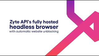 Zyte APIs Headless Browser [upl. by Susumu]