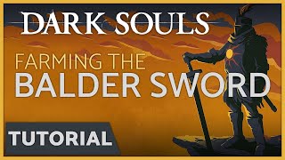 Dark Souls  Farming the Balder Side Sword [upl. by Elmira750]