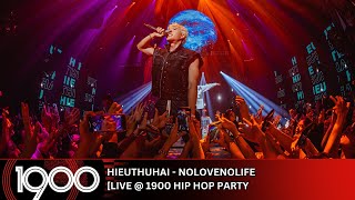 HIEUTHUHAI  NOLOVENOLIFE LIVE  1900 Hip Hop Party [upl. by Nnaed]