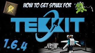 How to Get Sphax For The New Tekkit For Minecraft 164 [upl. by Helman121]