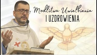 Uwielbienie Modlitwa uwolnienia i uzdrowienia Msza Święta z uwielbieniem ks Paweł Brożyna [upl. by Aisak568]