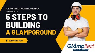 Glampitect Show How to Construct a Glampground [upl. by Gisser457]