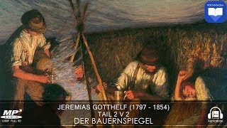 Hörbuch Der Bauernspiegel von Jeremias Gotthelf  Teil 2 v 2  Komplett  Deutsch [upl. by Eyram401]