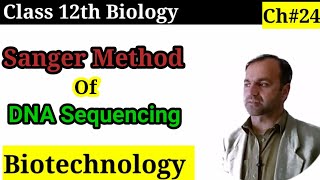 Sanger Method of DNA Sequencing  DNA Sequencing  Biotechnology [upl. by Isman]