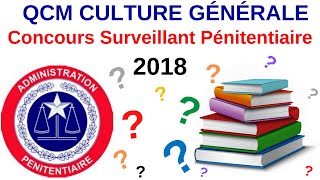 QCM Culture  Annales Surveillant Penitentiaire 2018  Gardien de prison  Quiz culture [upl. by Naehs]