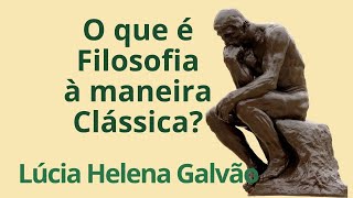 O que é o Curso de Filosofia à Maneira Clássica de Nova Acrópole  Lúcia Helena Galvão [upl. by Irdua950]