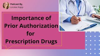 Importance of Prior Authorization for Prescription Drugs [upl. by Kemppe808]