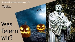 Was feiern wir am Reformationstag  Halloween [upl. by Eseekram928]