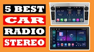 Top 5 Best Car Radio Stereo in 2024 [upl. by Edveh]