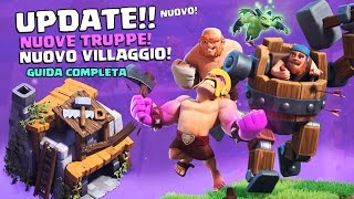 Gameplay NUOVO VILLAGGIO NUOVE TRUPPE ed Eroe MINIERA GEMME Update Clash of Clans [upl. by Selrahcnhoj]