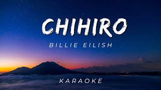 Billie Eilish  CHIHIRO  KARAOKE VERSION [upl. by Yddur]