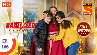 Baalveer Returns  Ep 166  Full Episode  11th August 2020 [upl. by Goldina261]