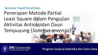 Seminar Penelitian Metode Partial Least Square dalam Pengujian Aktivitas Antioksidan Daun Tempuyung [upl. by Einalam]