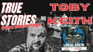 True Stories from Backstage 005  TOBY KEITH [upl. by Ashien]