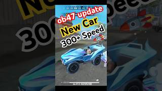 ob47 update new car 300 top speed free fire ob47update advanceserver newcar speed freefire [upl. by Gunnar]