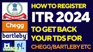 Part1 ITR RegistrationChegg Bartleby  How to file ITR [upl. by Asille980]