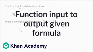 How to match function input to output given the formula example  Algebra I  Khan Academy [upl. by Sola]