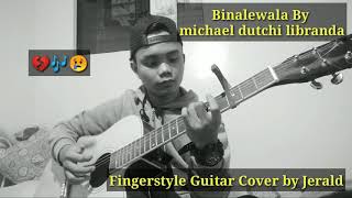 Binalewala Fingerstyle Guitar Cover [upl. by Mckinney28]