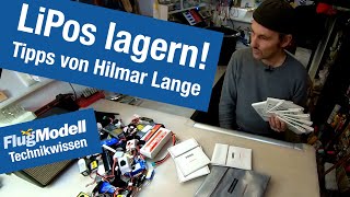 LiPos richtig lagern Wie geht das Tipps und Technikwissen von FlugModellFachautor Hilmar Lange [upl. by Hildie469]