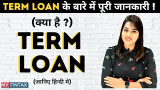 Term Loan के बारे में पूरी जानकारी   जानिये हिंदी मे termloan term loan smallbusinesses [upl. by Tice]