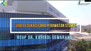 Cara Perawatan Stoma Kolostomi Secara Mandiri di Rumah [upl. by Yruama616]