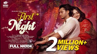 First Night  ফার্স্ট নাইট । Arosh Khan  Anamika Oyshe  Bangla New Natok 2024  Full Drama [upl. by Eelram571]