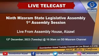 1st DAY  NINTH MIZORAM STATE LEGISLATIVE ASSEMBLY 1ST ASSEMBLY SESSION [upl. by Gianni]