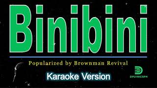 Brownman Revival  Binibini karaoke version [upl. by Calvina]