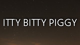 Nicki Minaj  Itty Bitty Piggy Lyrics [upl. by Letnuhs993]