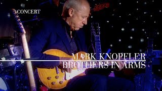 Mark Knopfler  Brothers In Arms An Evening With Mark Knopfler 2009 [upl. by Averat70]