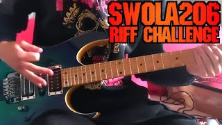 SWOLA206 Riff Challenge Entry [upl. by Uthrop642]