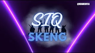 Skeng  Siq Lyrics [upl. by Eadahs772]