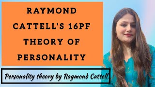 Cattell’s 16 PF  personality theory by Raymond Cattell [upl. by Mode]