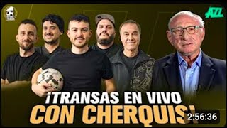 🔴 🔥 CHERQUIS BIALO INVITADO  FÚTBOL Y TRANSAS EN VIVO [upl. by Grail]