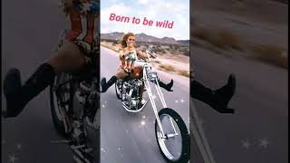 Born to be Wild  Steppenwolf [upl. by Nelleeus]