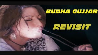 Budha Gujjar  The Remedy Revisit [upl. by Ttenna466]