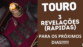 TOURO 3 REVELAÃ‡Ã•ES RÃPIDAS PARA OS PRÃ“XIMOS DIAS PREVISÃ•ESTAROTSIGNOS [upl. by Anauj285]