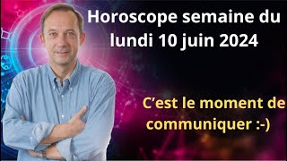 Astro Horoscope semaine du lundi 10 juin 2024 [upl. by Yrnehnhoj]