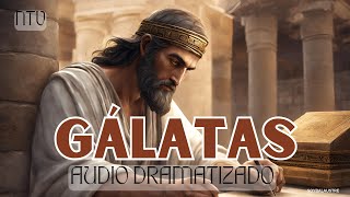 GÁLATAS  Biblia HABLADA Y DRAMATIZADA NTV [upl. by Grindle]