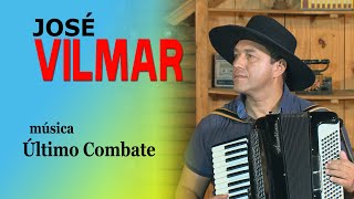 JOSÉ VILMAR Música ULTIMO COMBATE TIMBÓ GRANDE SC [upl. by Ahsemrac990]