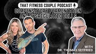 COMPENSATORY FERMENTATION AND DYSREGULATED CELLS W DR SEYFRIED [upl. by Moazami813]