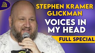 Stephen Kramer Glickman  Voices In My Head Full Comedy Special [upl. by Gibert]