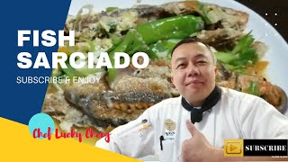 Fish Sarciado  Chef Lucky Cheng Filipinocuisine [upl. by Donald]