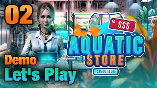 Aquatic Store Simulator Demo  Lets Play  02  Got a Second Aquarium with Salt water Fish [upl. by Mill]