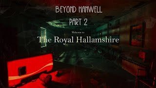 Beyond Hanwell Part 2  Royal Hallamshire Hospital [upl. by Noirb789]