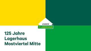 Wir feiern 125 Jahre Lagerhaus Mostviertel Mitte [upl. by Derwood]