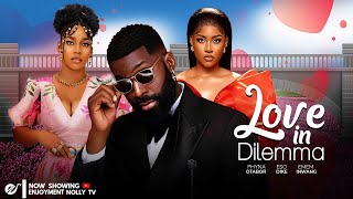 LOVE IN DILEMA ESO DIKE EMEM INWANG PHYNA OTABOR RITA AKOJI 2024 FULL NIGERIAN LATEST MOVIE [upl. by Akenet]