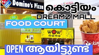 കൊട്ടിയം DREAMZ മാളിൽ FOOD COURT OPEN ആയിട്ടുണ്ട് 👍👍👍 [upl. by Atorod920]