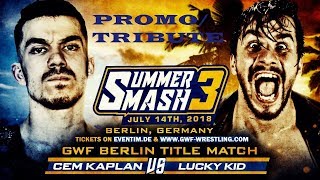 Cem Kaplan vs Lucky Kid — SUMMER SMASH 3 PromoTribute [upl. by Azral]