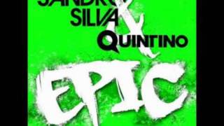 Sandro Silva ft Quintino  Epic Radio Version [upl. by Gus]